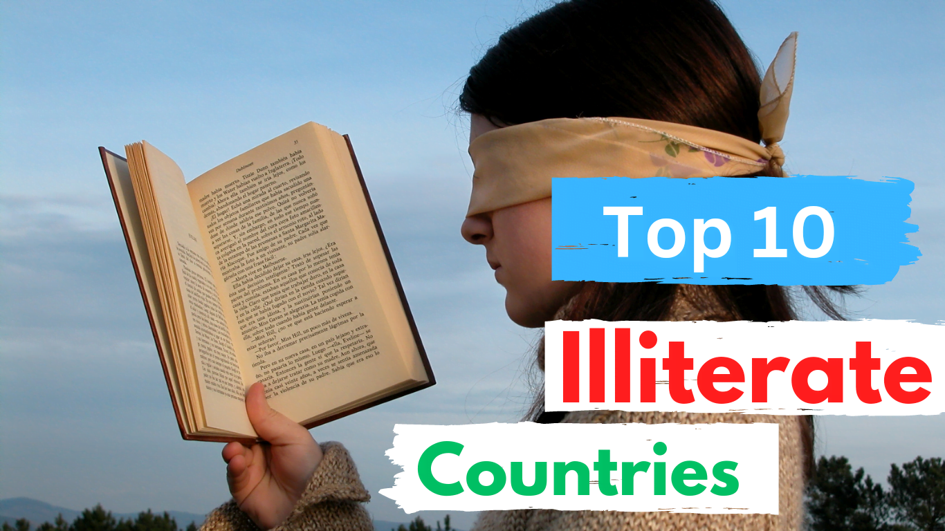 Which are the 10 most Illiterate countries in the world